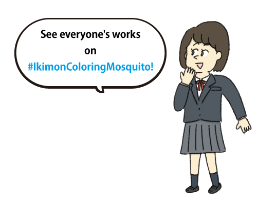 See everyone's works on  #IkimonColoringMosquito! 